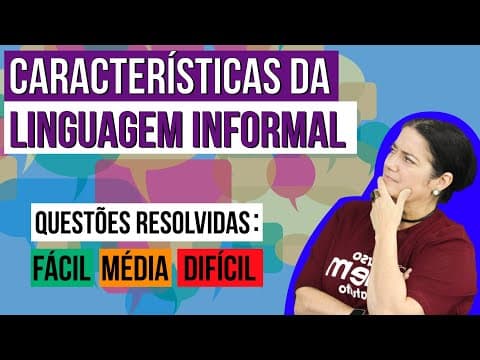 Thumbnail da aula: CARACTERÍSTICAS DA LINGUAGEM INFORMAL | INTERPRETAÇÃO DE TEXTO NO ENEM - Aula de Português