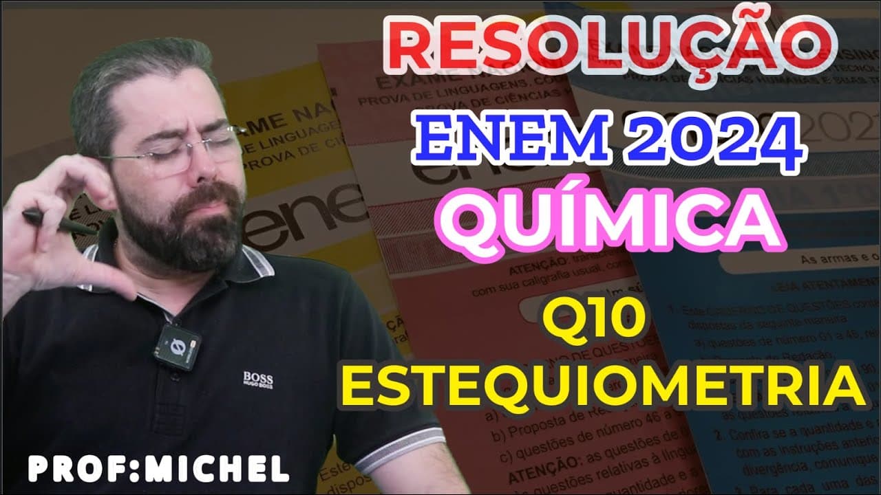 Thumbnail: Q 10 - ENEM 2024 - ESTEQUIOMETRIA II