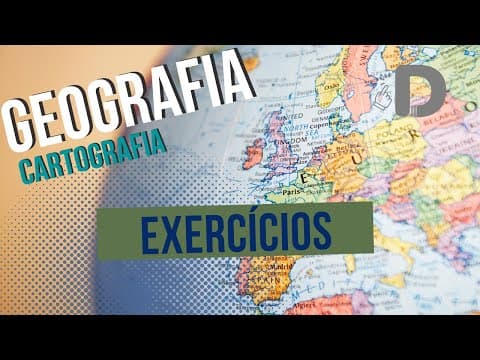 Thumbnail da aula: Exercícios Cartografia - Geografia - Preparatório Enem