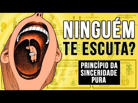 Thumbnail da aula: Como Falar e Ser Escutado | O PRINCÍPIO DA SINCERIDADE PURA