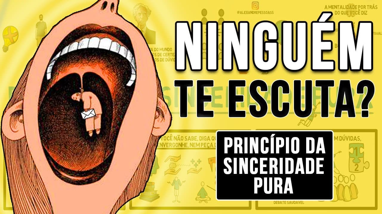 Thumbnail: Como Falar e Ser Escutado | O PRINCÍPIO DA SINCERIDADE PURA