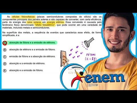 Thumbnail da aula: ENEM 2020 Digital - As células fotovoltaicas (placas semicondutoras compostas de silício) são os com