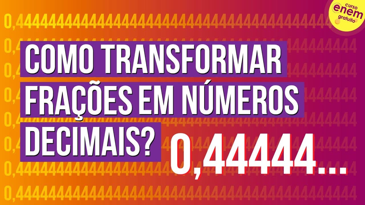 Thumbnail: COMO TRANSFORMAR FRAÇÕES EM NÚMEROS DECIMAIS? | Resumo de Matemática para o Enem