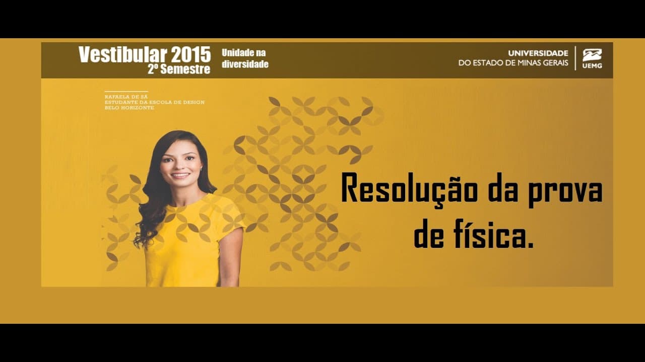 Thumbnail: Resolução da prova de FÍSICA – UEMG – 2015/2 – Questão:15.
