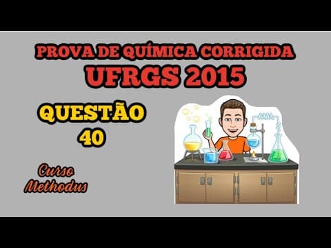 Thumbnail da aula: 40 de 2015 da prova de química da UFRGS - Salicilato de metila é usado em medicamentos para uso