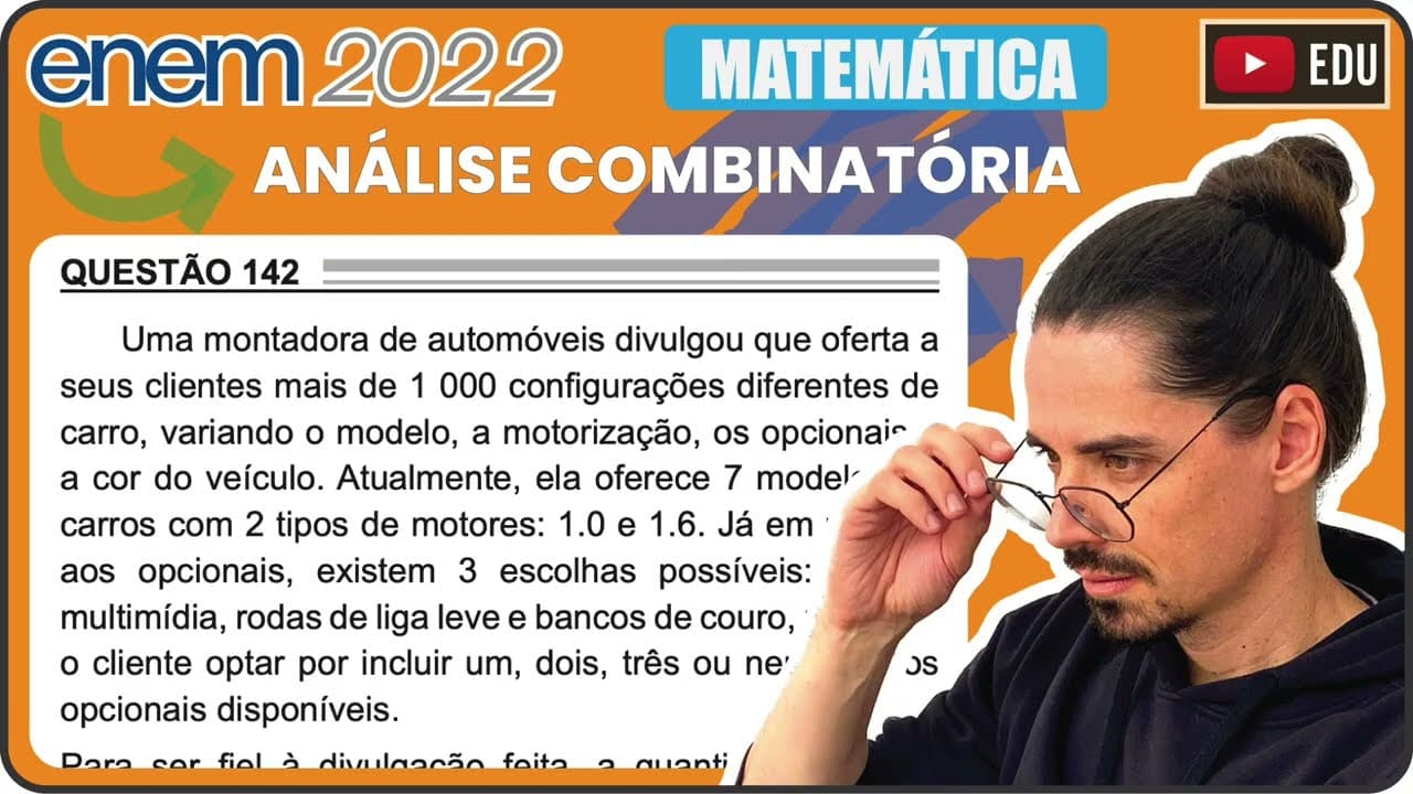 Thumbnail: [ENEM 2022] 142 📘 ANÁLISE COMBINATÓRIA Uma montadora de automóveis divulgou que oferta a seus