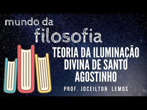 Thumbnail da aula: Teoria da Iluminação Divina de Santo Agostinho