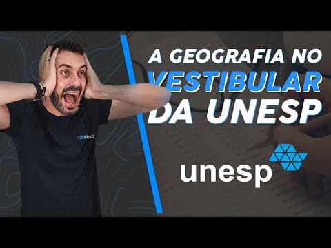 Thumbnail da aula: Como é a prova de Geografia no Vestibular Unesp