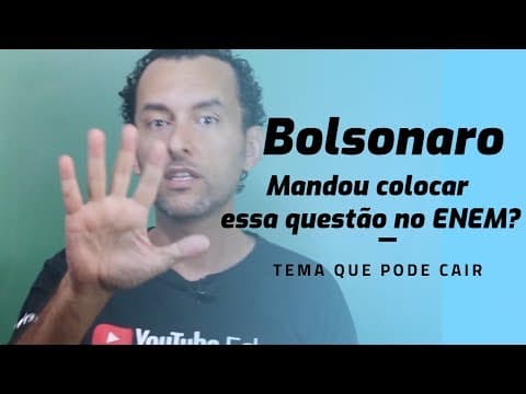 Thumbnail da aula: 💣 ENEM 2019| Bolsonaro mandou colocar essa questão no ENEM 2019?
