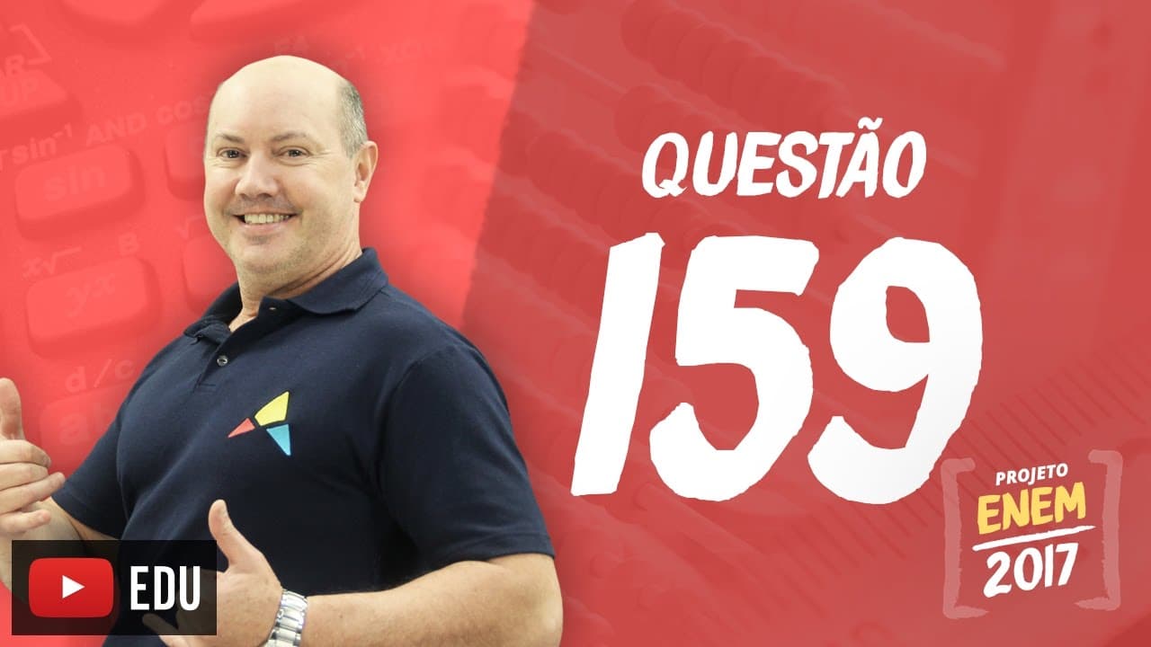 Thumbnail: Enem 2016 - Matemática | Questão 159 (Caderno Rosa)