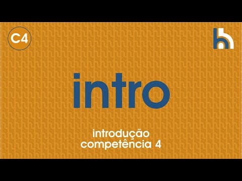 Thumbnail da aula: INTRODUÇÃO À COMPETÊNCIA 4 – DIRETO DA NOSSA PLATAFORMA