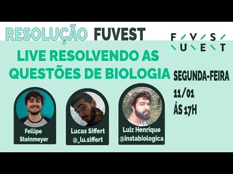 Thumbnail da aula: LIVE RESOLUÇÃO FUVEST PARTE 2/2 - QUESTÕES DE BIOLOGIA DA PRIMEIRA FASE
