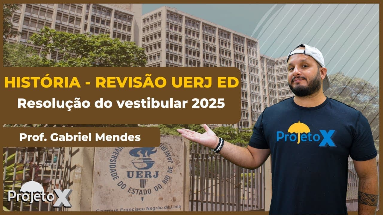 Thumbnail: QUESTÕES da HISTÓRIA da UERJ Exame Discursivo 2025 | Prof.: Gabriel Mendes | AO VIVO
