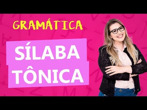 Thumbnail da aula: SÍLABA TÔNICA: ESSENCIAL PARA PROVAS - Profa. Pamba