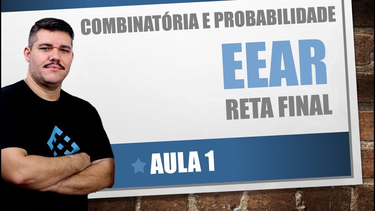 Thumbnail: EEAr - Reta Final - Matemática - Combinatória e Probabilidade (#1)