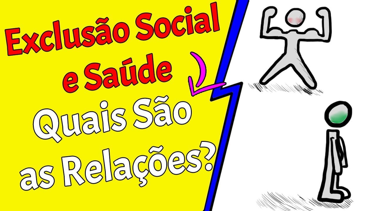 Thumbnail: Exclusão Social e Saude - Quais são as relações?