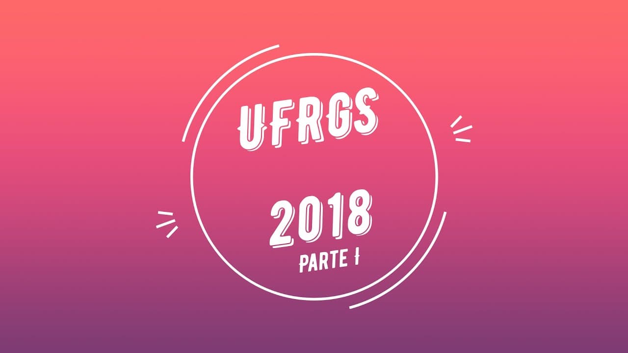 Thumbnail: Correção UFRGS 2018. Parte I.
