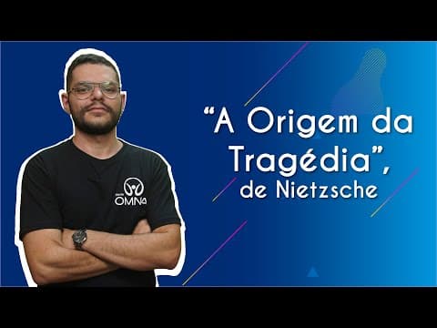 Thumbnail da aula: “A Origem da Tragédia”, de Nietzsche  - Brasil Escola