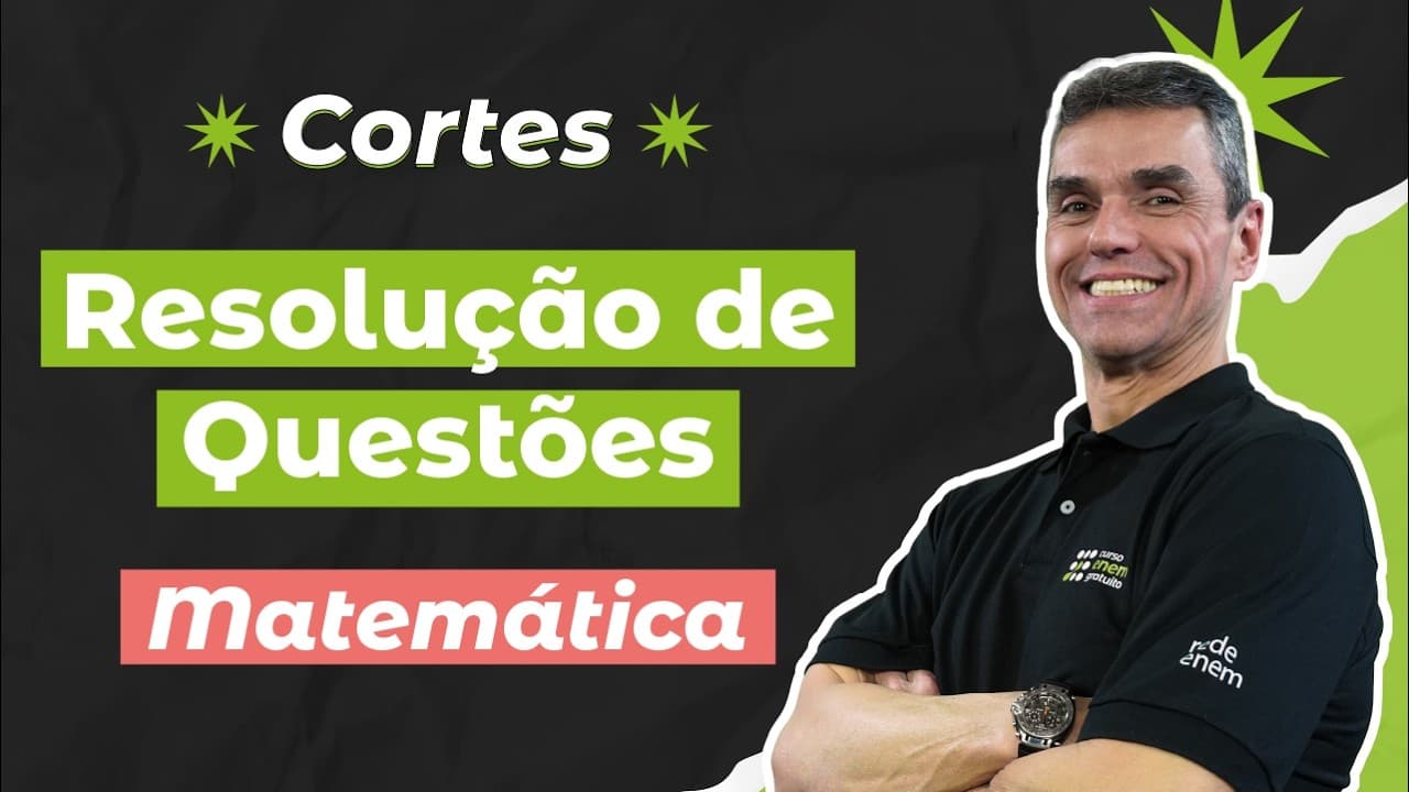Thumbnail: CORTES DOS AULÕES ENEM 2025: Resolução de Questões | Matemática para o Enem | Marcus Costa