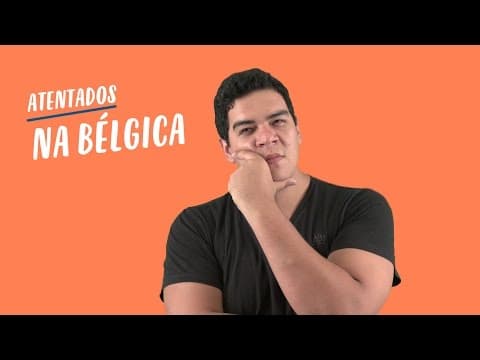 Thumbnail da aula: Dose de Atualidades 2016: Atentado Terrorista na Bélgica