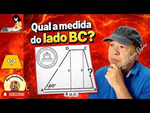 Thumbnail da aula: UFMG - Como descobrir esse lado do trapézio? Veja os conceitos envolvidos. @ProfAdetiam