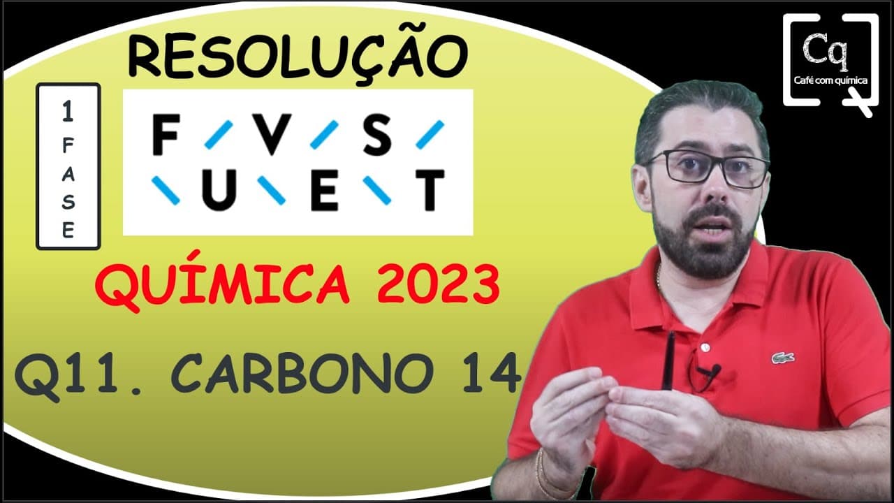 Thumbnail: RESOLUÇÃO FUVEST (1 FASE ) - CARBONO 14 - RADIOATIVIDADE