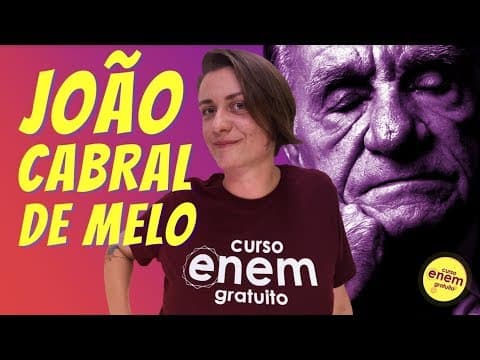 Thumbnail da aula: JOÃO CABRAL DE MELO NETO | Resumo de Literatura para o Enem