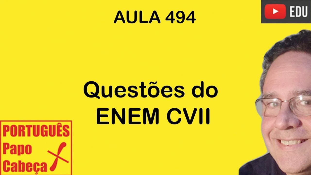 Thumbnail: Questões do ENEM CVII- Aula 494