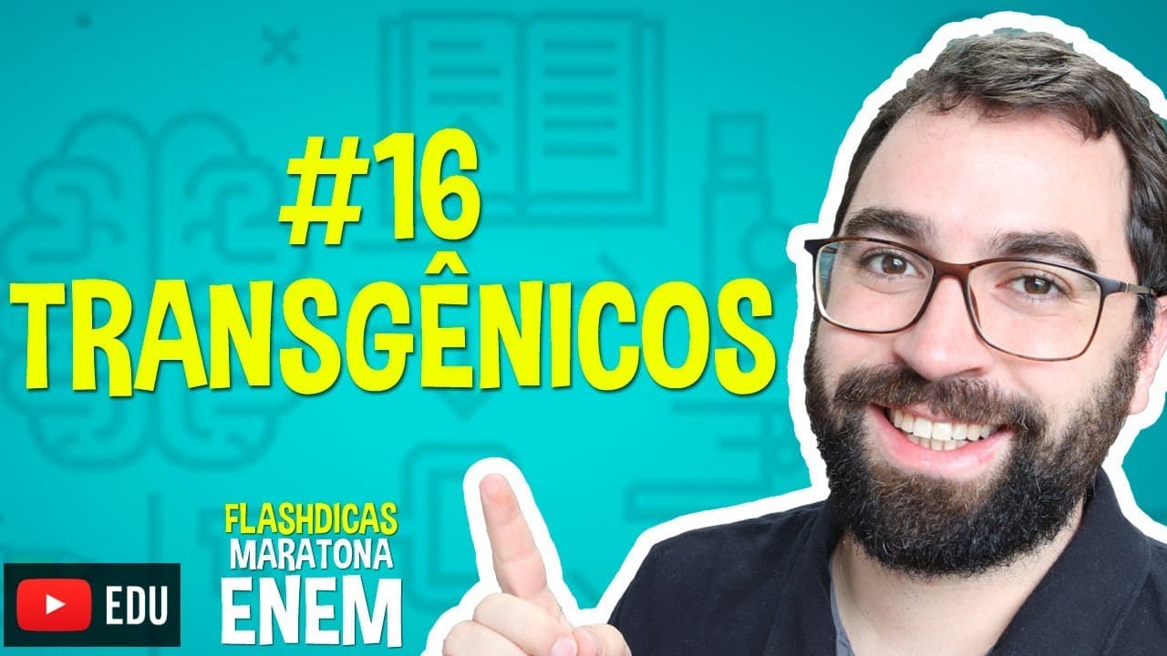 Thumbnail: Transgênicos - Flashdica #16 - Maratona ENEM - Prof. Gui