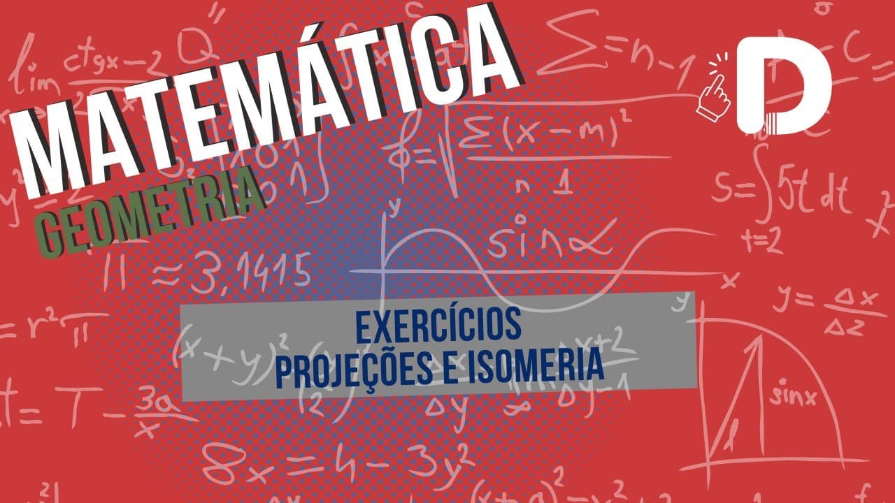 Thumbnail: Projeções e Isomeria Exercícios  - Geometria - Matemática - Preparatório Enem