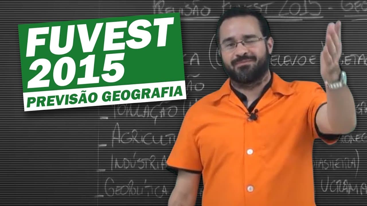 Thumbnail: FUVEST 2015 - PREVISÃO GEOGRAFIA