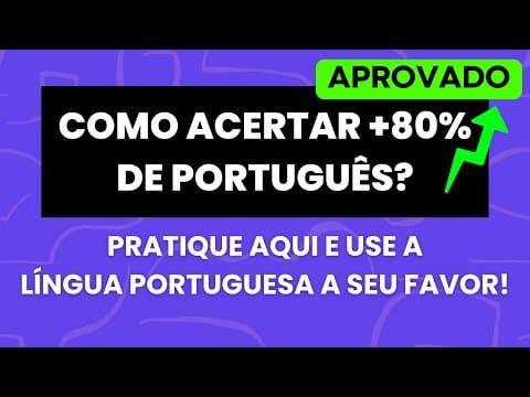 Thumbnail da aula: COMO ACERTAR MAIS DE 80% DE PORTUGUÊS EM QUALQUER CONCURSO (Gramática para Concursos)
