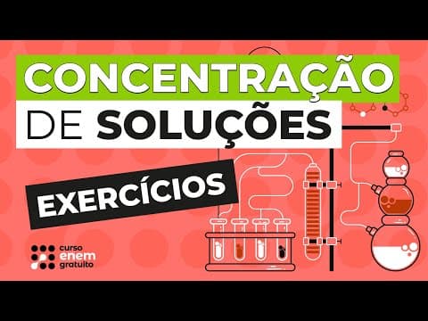Thumbnail da aula: CONCENTRAÇÃO DE SOLUÇÕES: exercícios para o Enem | Química | Larissa Campos