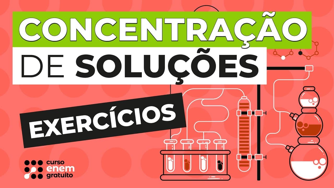 Thumbnail: CONCENTRAÇÃO DE SOLUÇÕES: exercícios para o Enem | Química | Larissa Campos