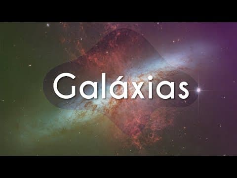 Thumbnail da aula: Galáxias - Brasil Escola