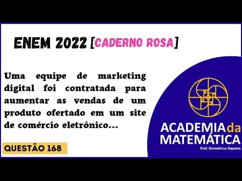 Thumbnail da aula: Questão 168 | Caderno Rosa | "Uma equipe de marketing digital foi contratada para aumentar as..."