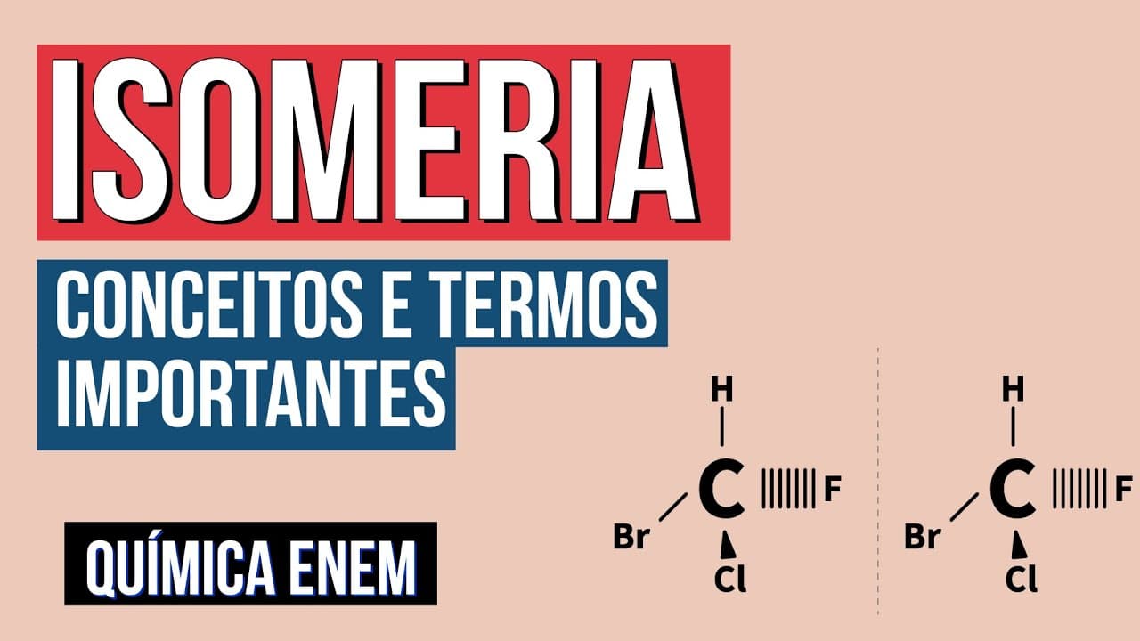 Thumbnail: ISOMERIA: conceitos e termos importantes | Química para o Enem | Larissa Sousa Campos