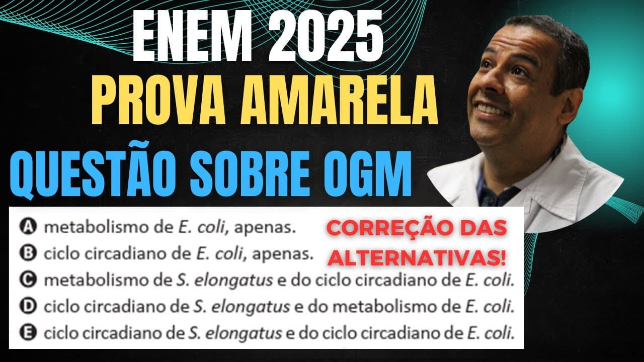 Thumbnail: ENEM 2025 AMARELA Q.133_A maioria dos seres vivos tem um relógio biológico (ciclo circadiano), que