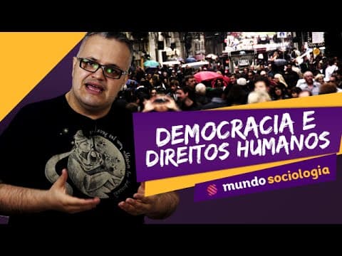 Thumbnail da aula: 🗽 Democracia e direitos humanos - Sociologia - ENEM