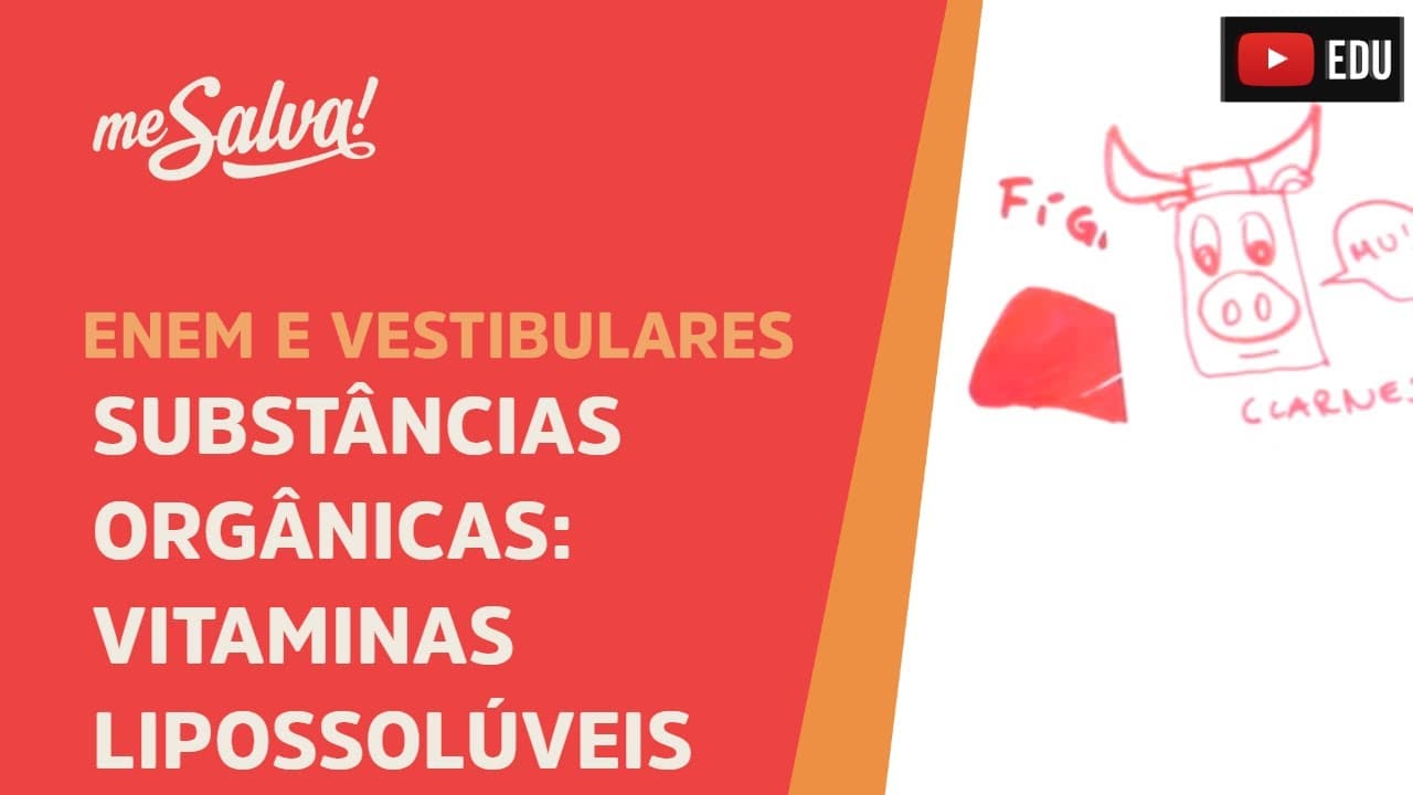 Thumbnail: Me Salva! CIT05 - Citologia - Substâncias orgânicas: Vitaminas Lipossolúveis