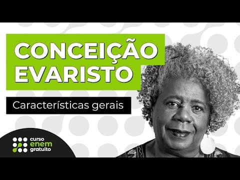 Thumbnail da aula: CONCEIÇÃO EVARISTO | Literatura para o Enem | Camila Brambilla