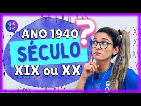 Thumbnail da aula: SÉCULOS | COMO CALCULAR O SÉCULO | COMO SABER O SÉCULO DE UM ANO