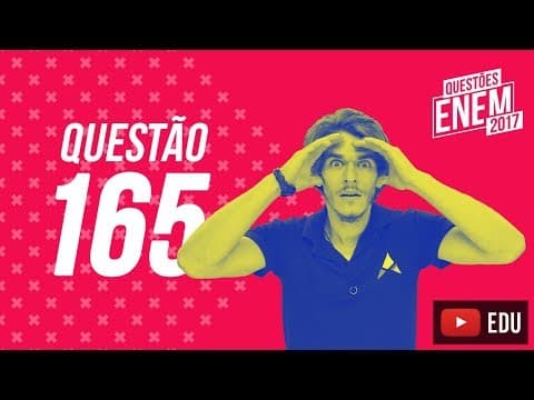Thumbnail da aula: Enem 2017 - Matemática | Questão 165 (Caderno Amarelo)