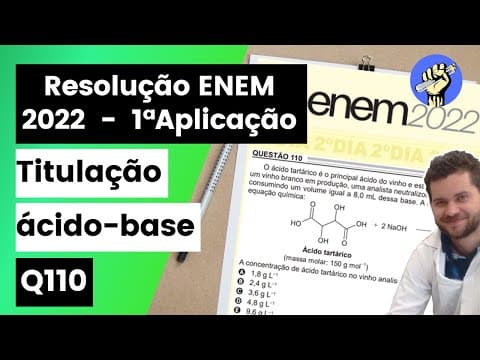Thumbnail da aula: ✏️ENEM 2022 | O ácido tartárico é o principal ácido do vinho e está diretamente relacionado com sua