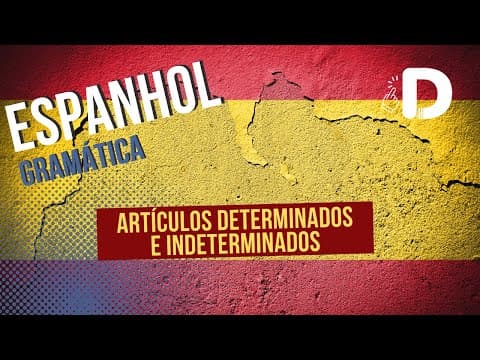 Thumbnail da aula: Artículos Determinados e Indeterminados - Espanhol - Preparatório Enem