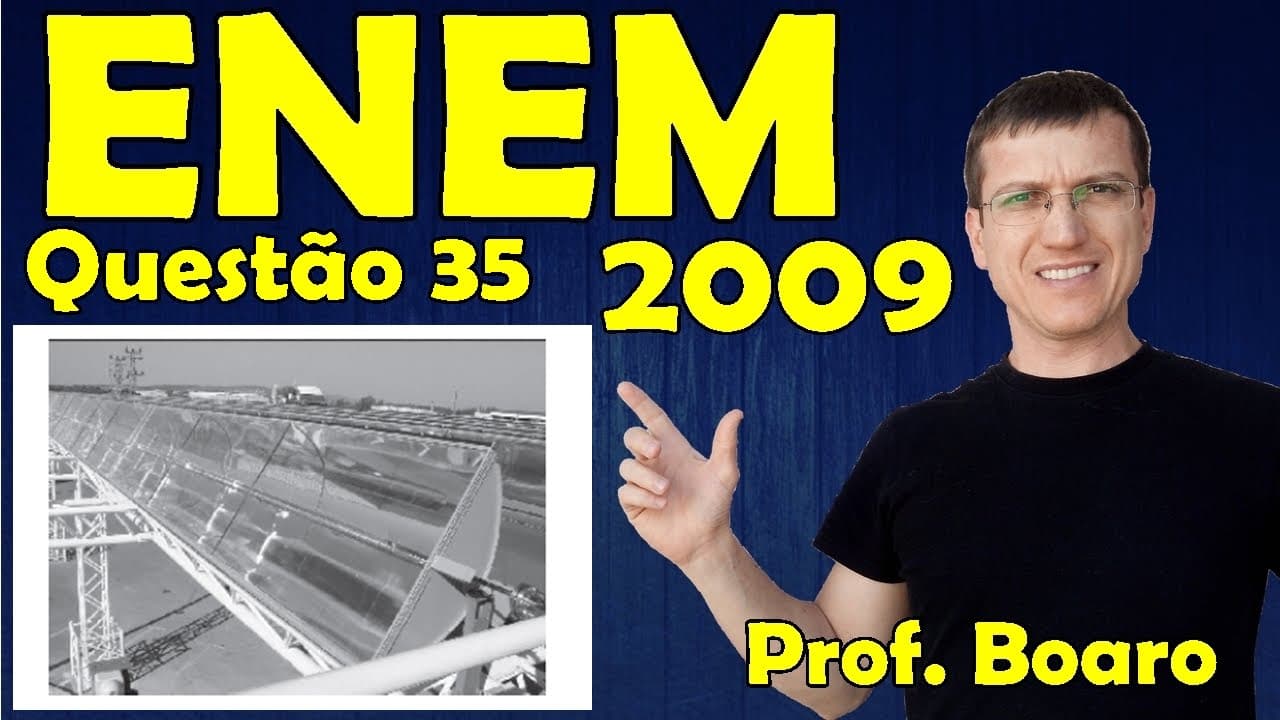 Thumbnail: ENEM 2009 - Física - Termologia - Questão 35 resolvida (Caderno Azul) - Prof. Marcelo Boaro