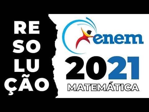 Thumbnail da aula: Resolução ENEM 2021 | Matemática | Dissecando Provas