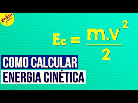 Thumbnail da aula: COMO CALCULAR ENERGIA CINÉTICA | Resumo de Física para o Enem