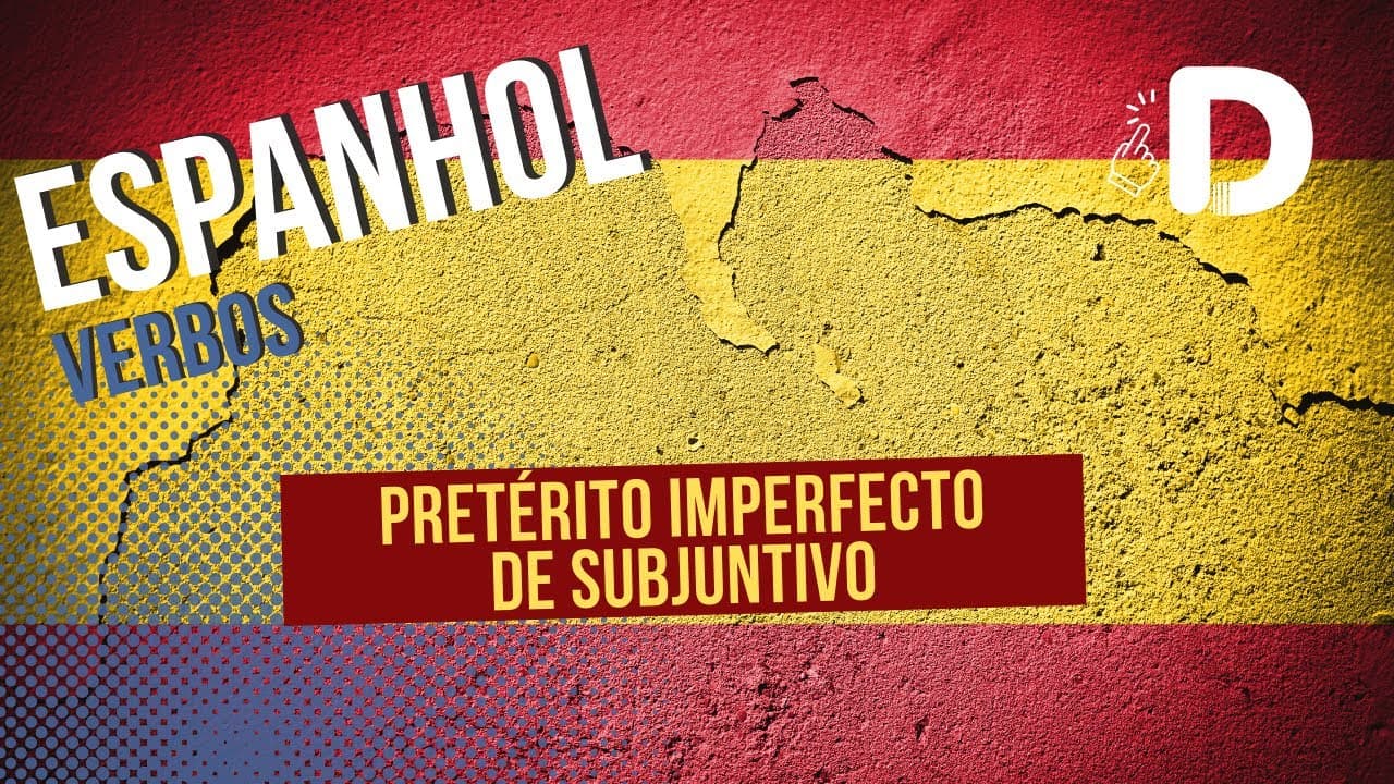 Thumbnail: Pretérito Imperfecto de Subjuntivo - Verbos - Espanhol - Preparatório Enem