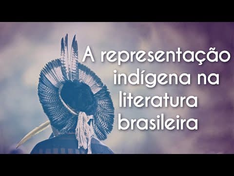 Thumbnail da aula: A representação indígena na literatura brasileira - Brasil Escola